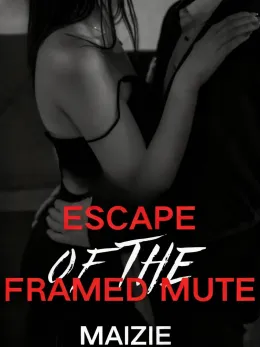 Escape of the Framed Mute