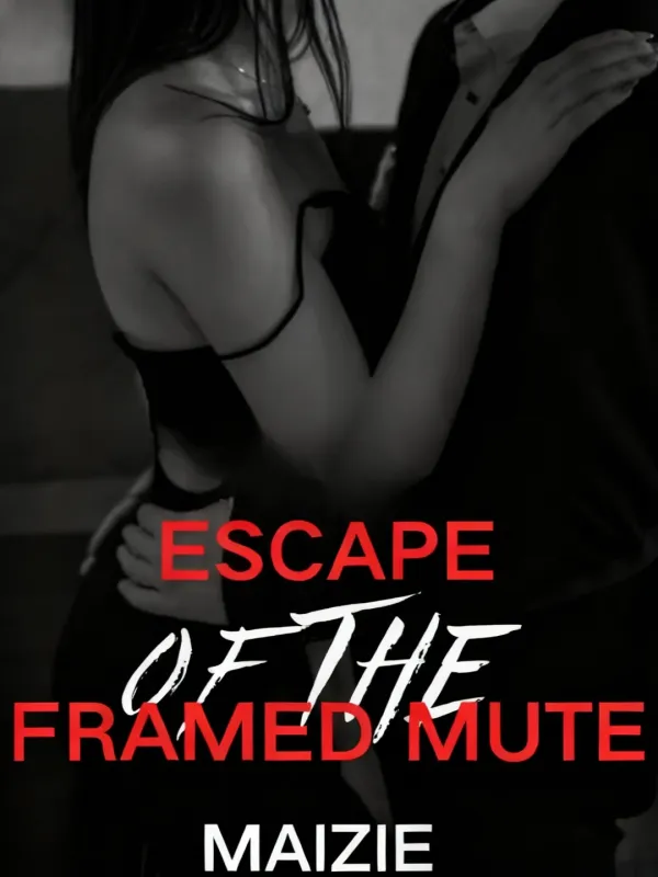 Escape of the Framed Mute