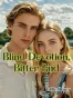 Blind Devotion, Bitter End