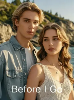 Before I Go