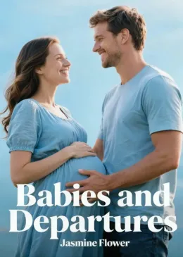 Babies and Departures