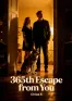 365th Escape from You