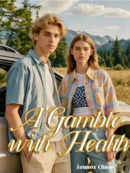 A Gamble with Health