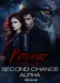 Betrayed Luna's Second Chance Alpha