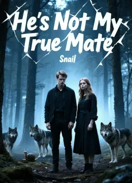 He's Not My True Mate