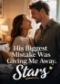 His Biggest Mistake Was Giving Me Away