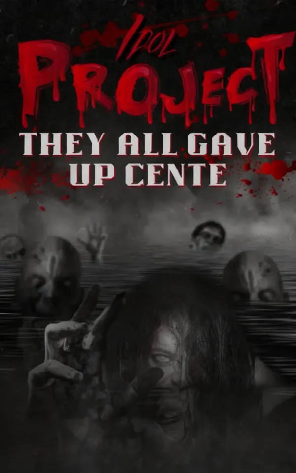 Idol Project: They All Gave Up Center