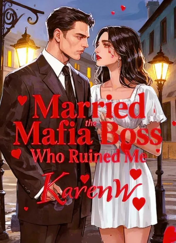 Married the Mafia Boss Who Ruined Me