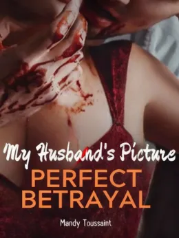My Husband's Picture: Perfect Betrayal