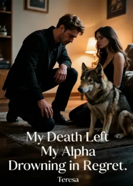 My Death Left My Alpha Drowning in Regret