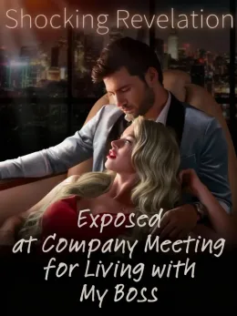 Shocking Revelation: Exposed at Company Meeting for Living with My Boss