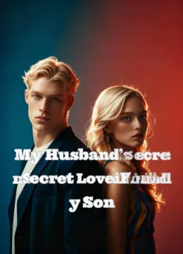My Husband’s Secret Lover Killed My Son