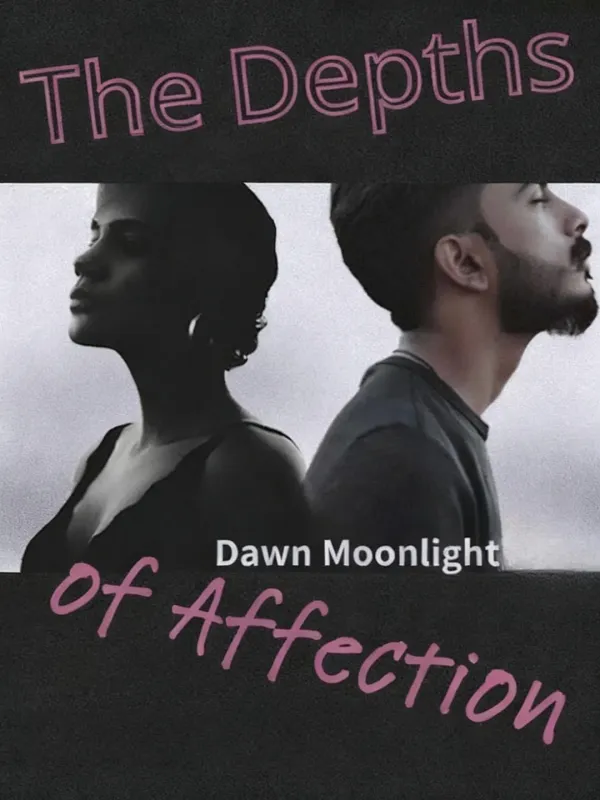 The Depths of Affection