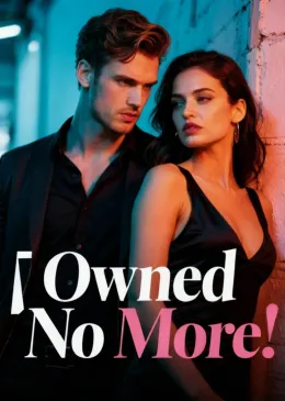 Owned No More