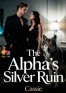 The Alpha’s Silver Ruin