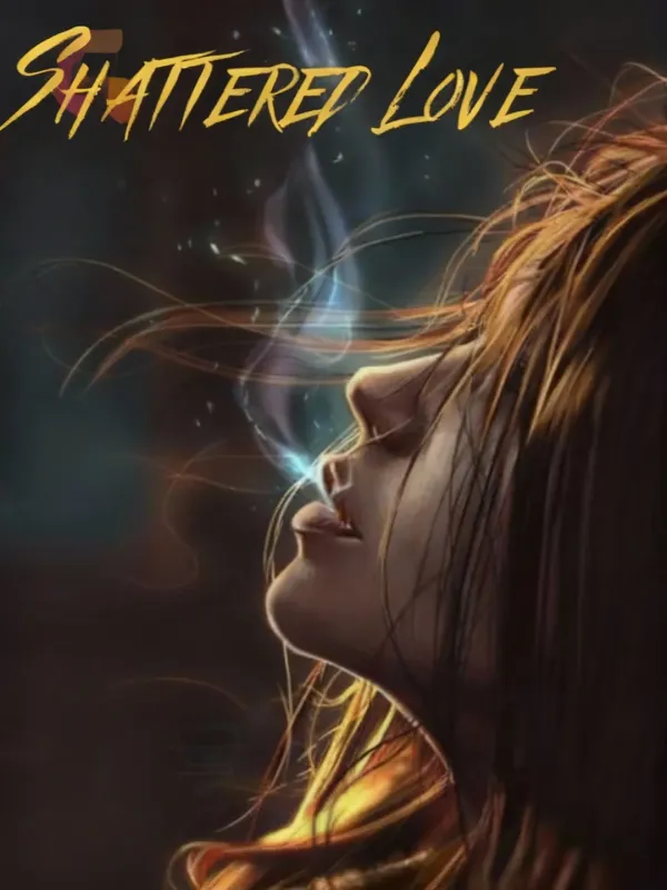 Shattered Love