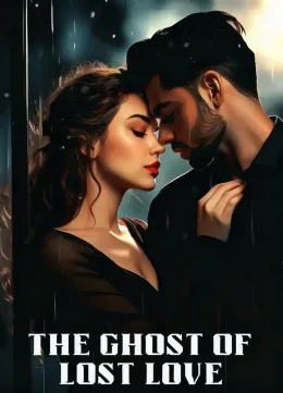 The Ghost of Lost Love