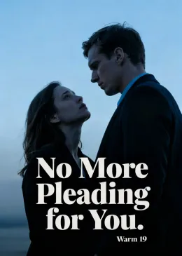 No More Pleading for You