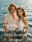 The Day I Died, My Boyfriend Was With Another Woman