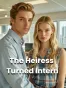 The Heiress Turned Intern