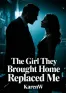 The Girl They Brought Home Replaced Me