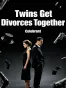Twins Get Divorces Together