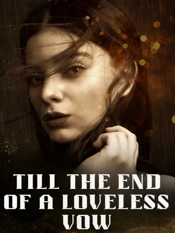 Till the End of a Loveless Vow