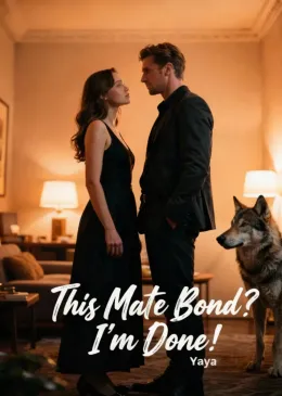 This Mate Bond? I'm Done