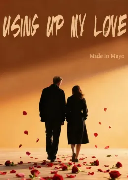Using Up My Love