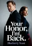 Your Honor, I'm Back
