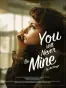 You Will Never Be Mine