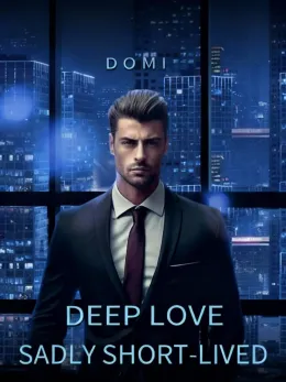Deep Love, Sadly Short-Lived
