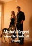 Alpha’s Regret When The Wards Fell