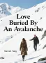 Love Buried By An Avalanche