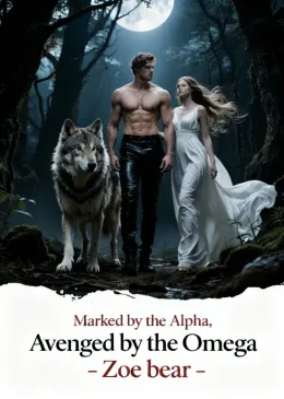 Marked by the Alpha, Avenged by the Omega