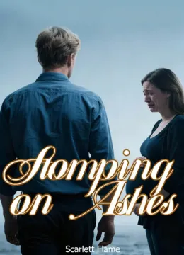 Stomping on Ashes