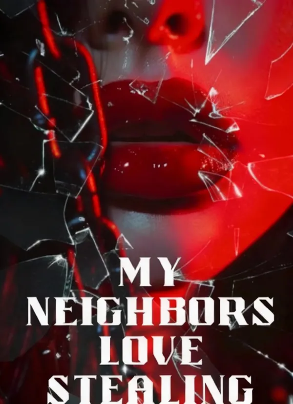My Neighbors Love Stealing