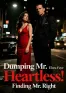 Dumping Mr. Heartless, Finding Mr. Right
