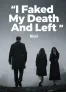 I Faked My Death And Left