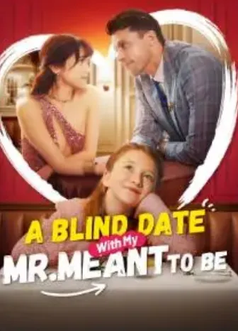 A Blind Date With My Mr. Meant-To-Be