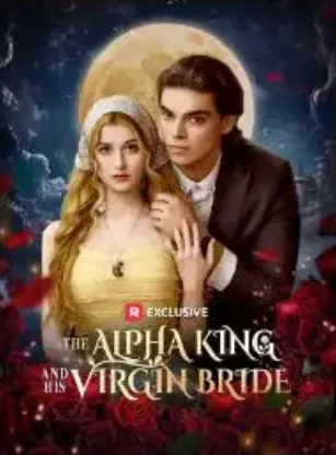The Alpha King And His Virgin Bride