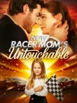 Now Racer Mom'S Untouchable
