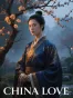 CHINA LOVE