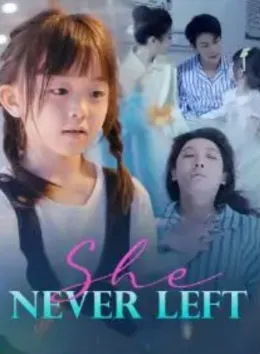She Never Left