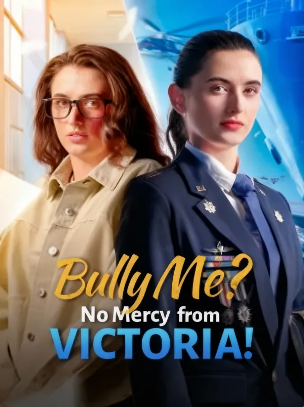 Bully Me No Mercy From Victoria!