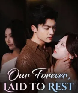 Our Forever, Laid To Rest