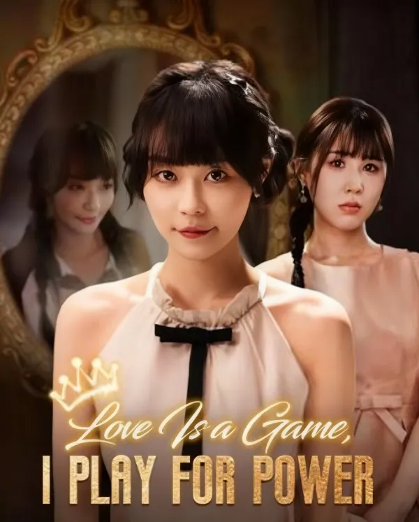 Love Is A Game, I Play For Power