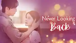 Never Looking Back