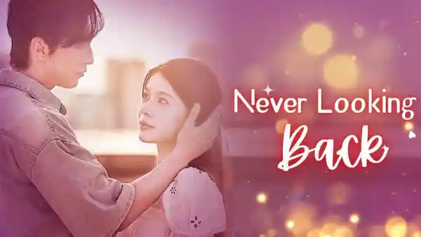 Never Looking Back