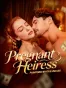Pregnant Heiress：Pampered By Five Uncles
